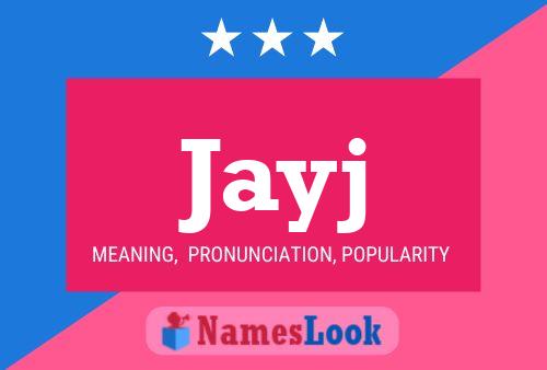 Jayj Name Poster