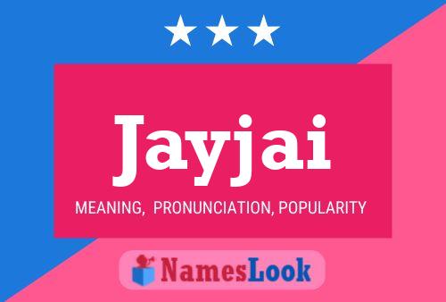 Jayjai Name Poster