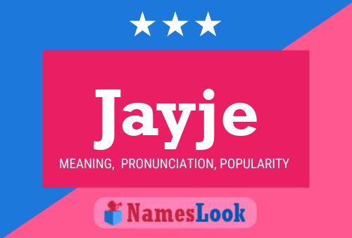 Jayje Name Poster