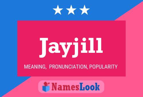 Jayjill Name Poster