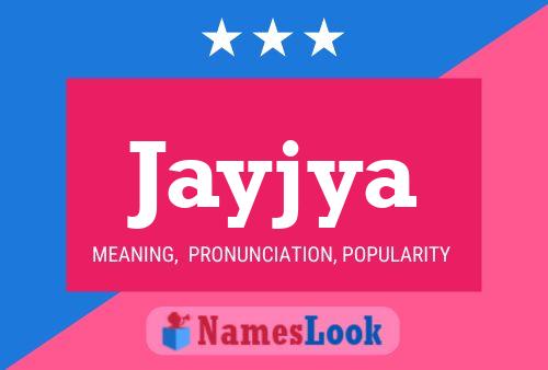 Jayjya Name Poster