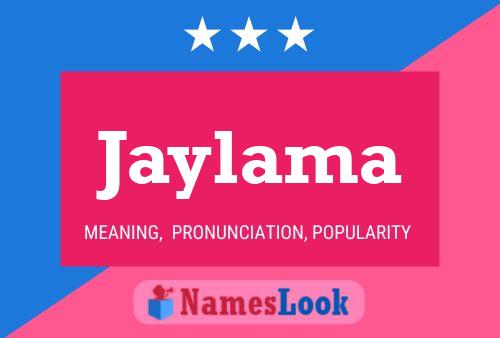 Jaylama Name Poster