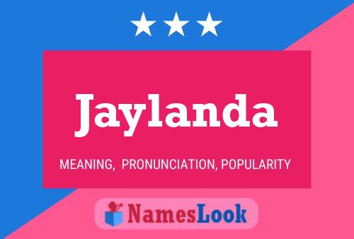 Jaylanda Name Poster