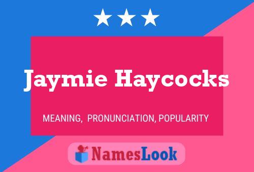 Jaymie Haycocks Name Poster