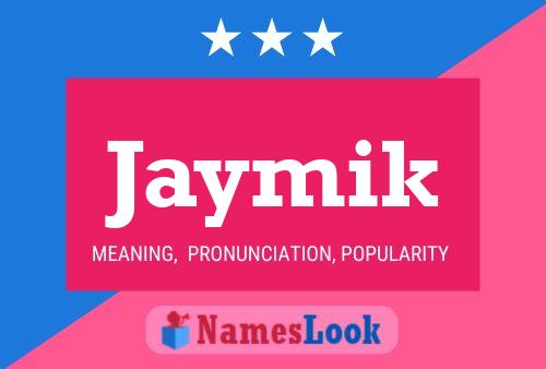 Jaymik Name Poster