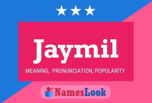 Jaymil Name Poster