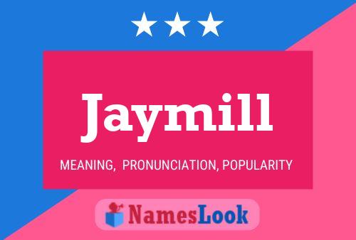 Jaymill Name Poster