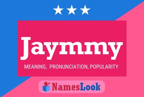 Jaymmy Name Poster