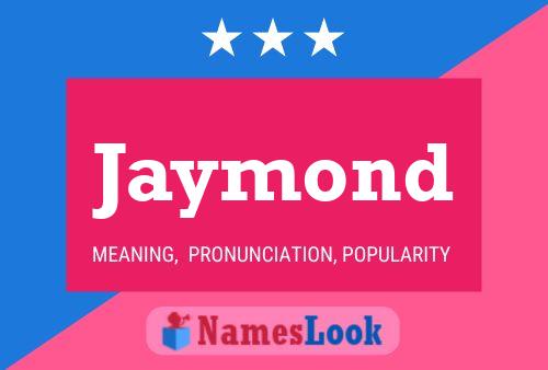 Jaymond Name Poster