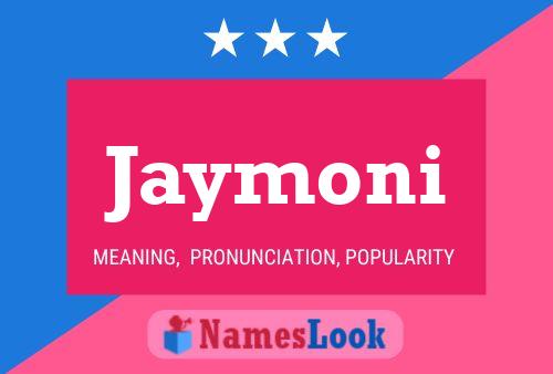 Jaymoni Name Poster