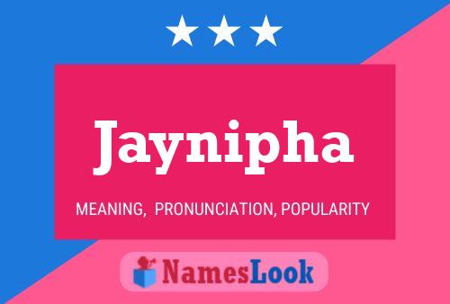 Jaynipha Name Poster