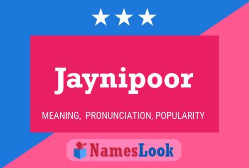 Jaynipoor Name Poster