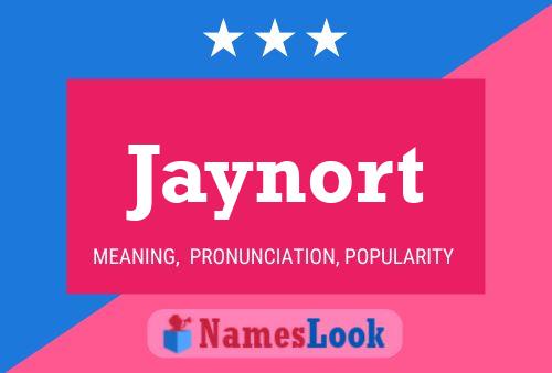 Jaynort Name Poster