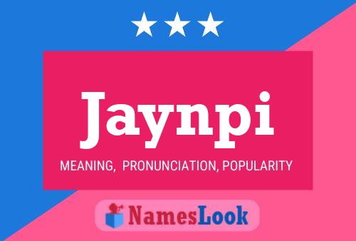 Jaynpi Name Poster