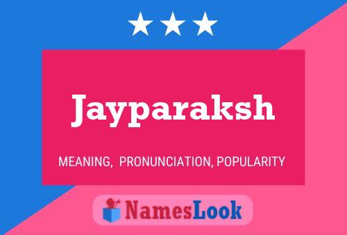 Jayparaksh Name Poster