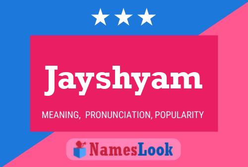 Jayshyam Name Poster