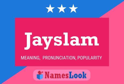 Jayslam Name Poster