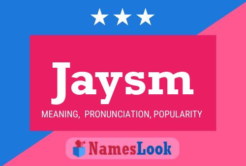 Jaysm Name Poster