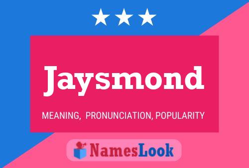 Jaysmond Name Poster