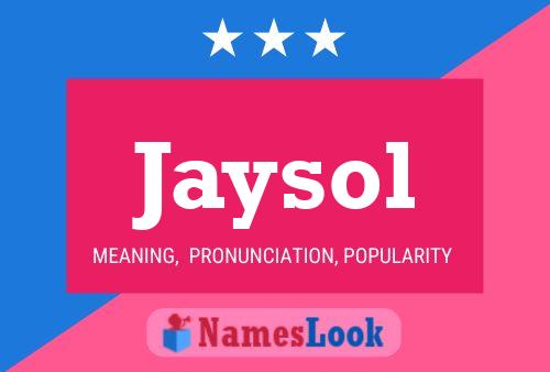 Jaysol Name Poster