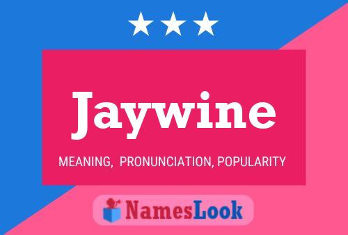 Jaywine Name Poster