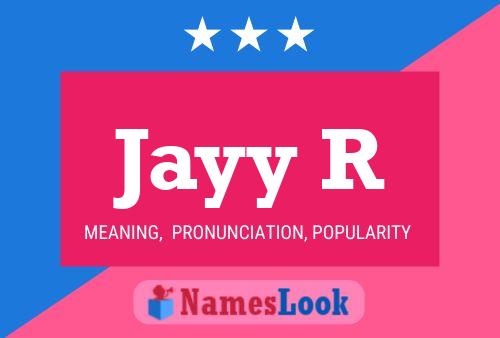 Jayy R Name Poster