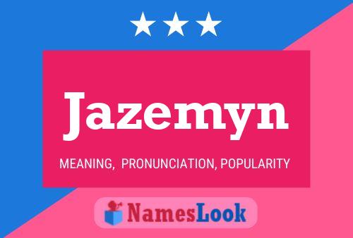 Jazemyn Name Poster