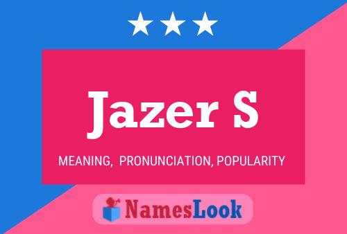 Jazer S Name Poster