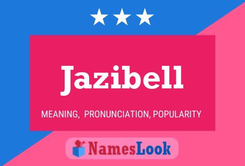 Jazibell Name Poster