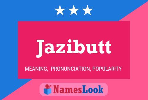 Jazibutt Name Poster