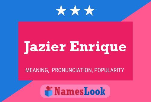 Jazier Enrique Name Poster