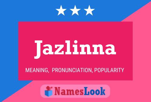 Jazlinna Name Poster