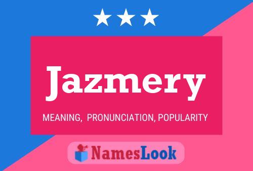 Jazmery Name Poster