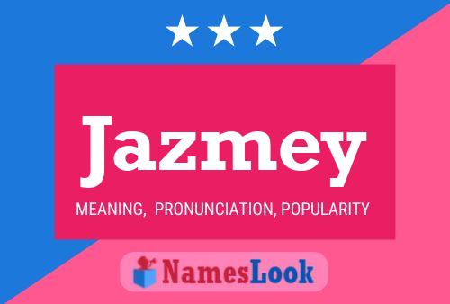 Jazmey Name Poster