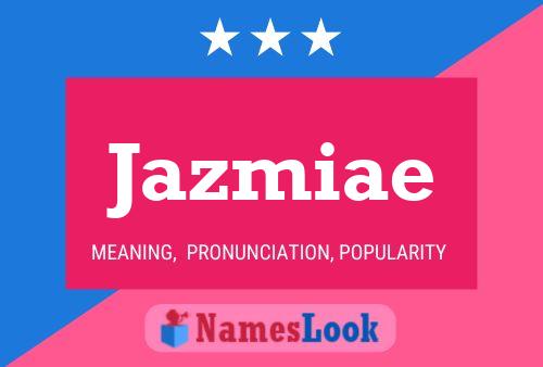 Jazmiae Name Poster