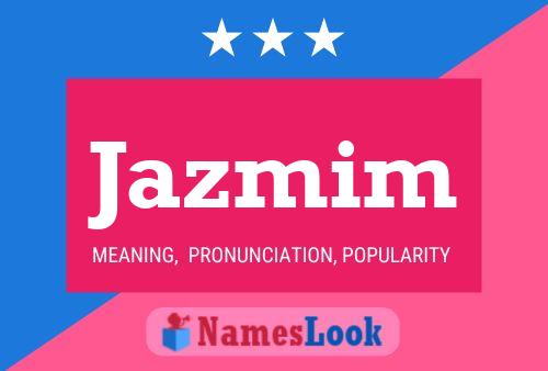 Jazmim Name Poster