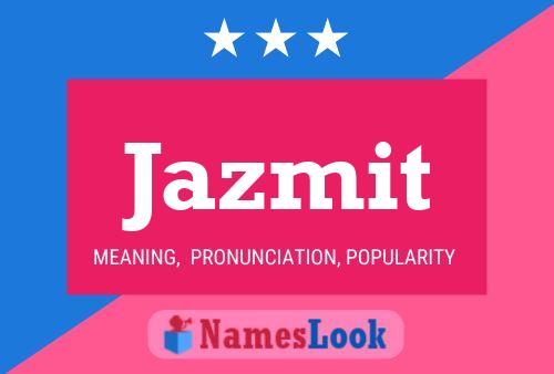 Jazmit Name Poster