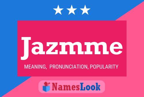 Jazmme Name Poster