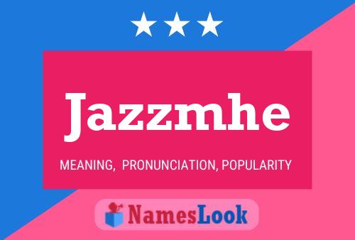 Jazzmhe Name Poster