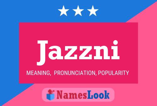 Jazzni Name Poster