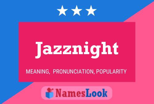 Jazznight Name Poster