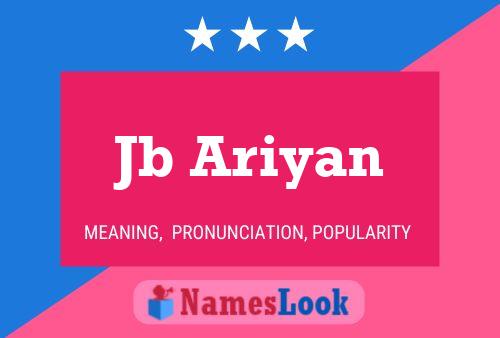 Jb Ariyan Name Poster