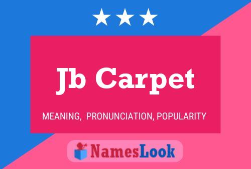 Jb Carpet Name Poster