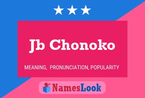 Jb Chonoko Name Poster