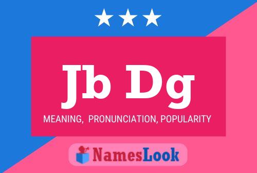 Jb Dg Name Poster