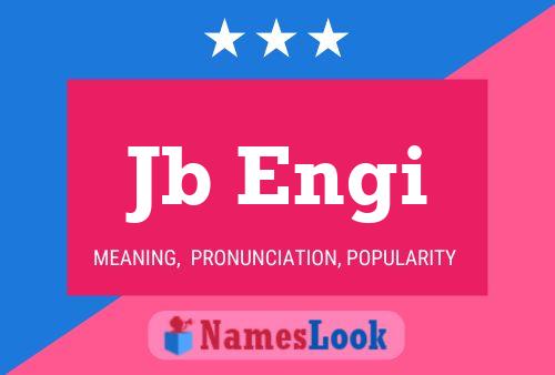 Jb Engi Name Poster