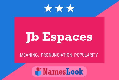 Jb Espaces Name Poster