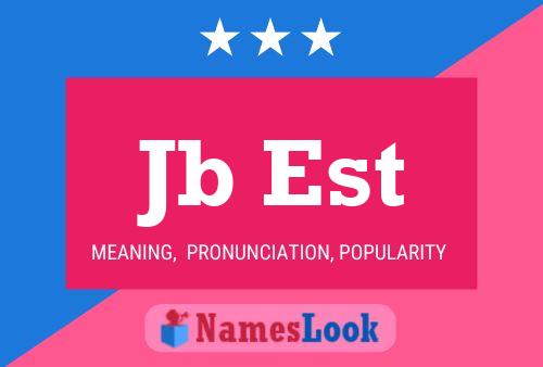 Jb Est Name Poster