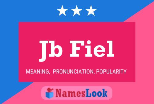 Jb Fiel Name Poster