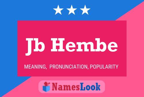 Jb Hembe Name Poster